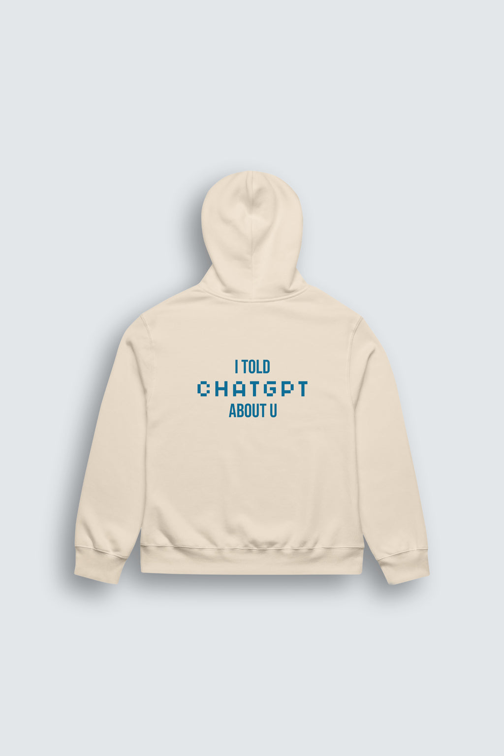I told ChatGPT about U™ Unisex Hoodie